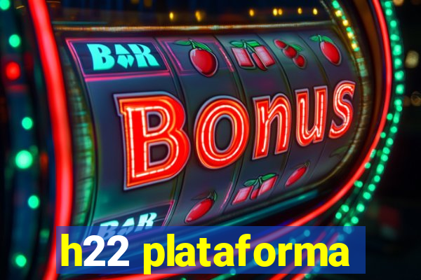 h22 plataforma